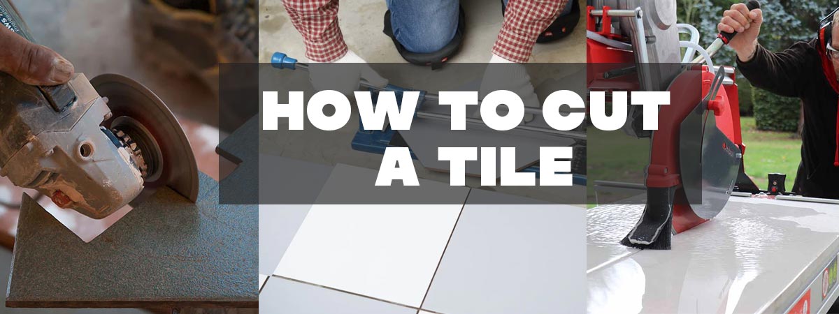 How To Cut Tile