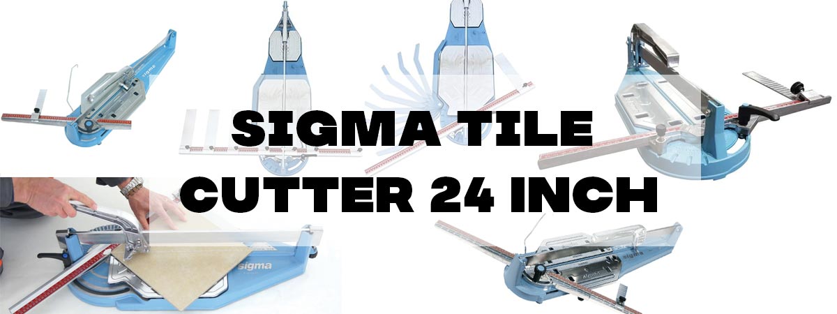 Sigma Tile Cutter 24 Inch