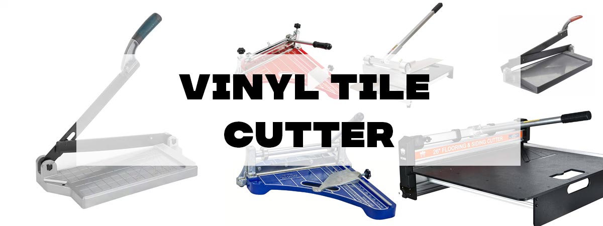 Vinyl Tile Cutter